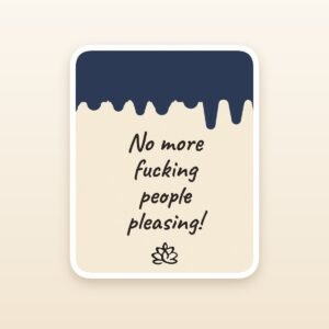 No More People Pleasing sticker by Blooming Lotus