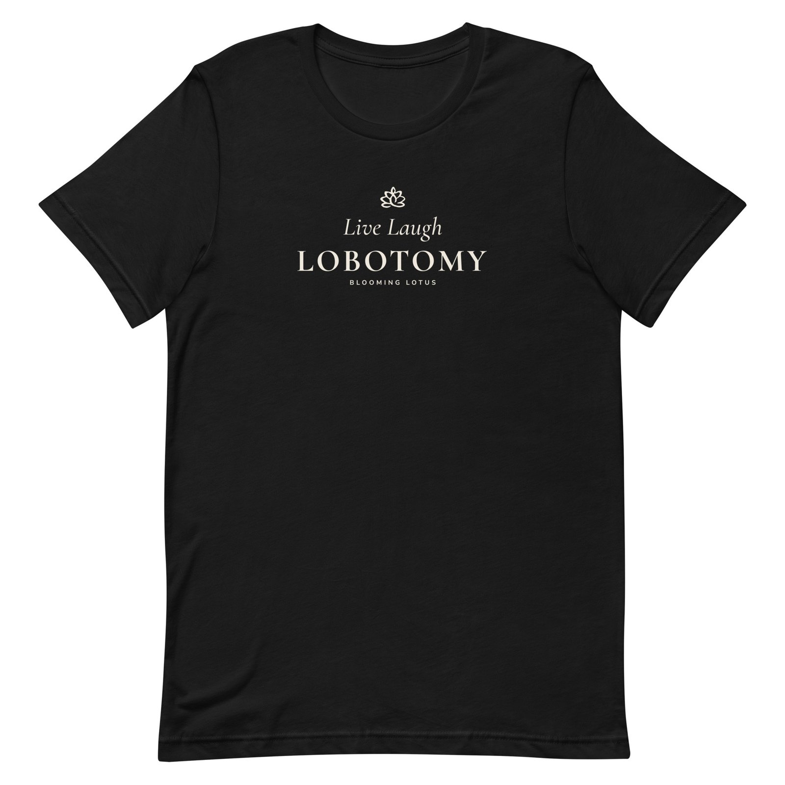 Live Laugh Lobotomy Tee - Dark