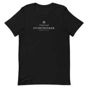 Professional Overthinker Tee - Dark